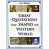 Great Quotations That Shaped the Western World by Carl Middleton