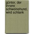 Günter, der innere Schweinehund, wird schlank