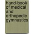 Hand-Book Of Medical And Orthopedic Gymnastics