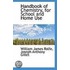 Handbook Of Chemistry, For School And Home Use