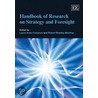 Handbook Of Research On Strategy And Foresight by Robert Bradley Mackay