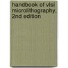 Handbook Of Vlsi Microlithography, 2nd Edition by John N. Helbert