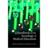 Handbook of the Sociology of Medical Education door Caragh Brosnan