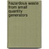 Hazardous Waste From Small Quantity Generators