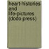 Heart-Histories And Life-Pictures (Dodo Press)