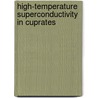 High-Temperature Superconductivity in Cuprates door Andrei Mourachkine