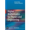 Higher Mathematics For Physics And Engineering door Tsuneyoshi Nakayama