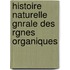 Histoire Naturelle Gnrale Des Rgnes Organiques