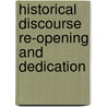 Historical Discourse Re-Opening And Dedication door Theodore B. Romeyn