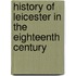 History of Leicester in the Eighteenth Century