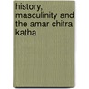 History, Masculinity and the Amar Chitra Katha by Deepa Sreenivas