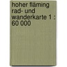 Hoher Fläming Rad- und Wanderkarte 1 : 60 000 by Unknown