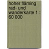 Hoher Fläming Rad- und Wanderkarte 1 : 60 000 door Onbekend