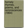 Homely Rhymes, Poems, And Reminiscences (1864) door Samuel Bamford