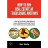 How To Buy Real Estate At Foreclosure Auctions door Marc Sherby