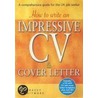 How To Write An Impressive Cv And Cover Letter by Tracey Whitmore