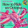 How to Hide an Octopus and Other Sea Creatures door Ruth Heller