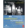 Ifp/Los Angeles Independent Filmmaker's Manual door Nicole Shay LaLoggia