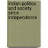 Indian Politics And Society Since Independence