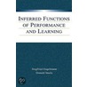 Inferred Functions of Performance and Learning door Siegfried Engelmann