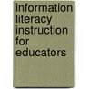 Information Literacy Instruction for Educators by Scott Walter