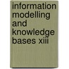 Information Modelling And Knowledge Bases Xiii by Unknown