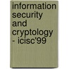 Information Security and Cryptology - Icisc'99 door J.S. Song