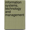 Information Systems, Technology and Management door Onbekend