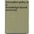 Innovation Policy in a Knowledge-Based Economy