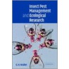 Insect Pest Management And Ecological Research door G.H. Walter