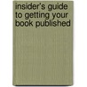 Insider's Guide To Getting Your Book Published by Rachel Stock