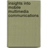 Insights Into Mobile Multimedia Communications door David R. Bull