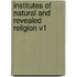 Institutes Of Natural And Revealed Religion V1