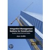 Integrated Management Systems For Construction door Alan Griffith
