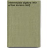 Intermediate Algebra [With Online Access Card] door R. David Gustafson