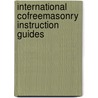 International Cofreemasonry Instruction Guides door Council Consistory Council
