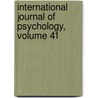 International Journal of Psychology, Volume 41 by Unknown