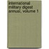 International Military Digest Annual, Volume 1