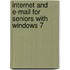 Internet and E-mail for Seniors with Windows 7