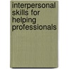 Interpersonal Skills For Helping Professionals door Beverly B. Palmer