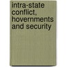 Intra-State Conflict, Hovernments And Security by Stephen M. Saideman