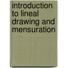 Introduction To Lineal Drawing And Mensuration by Henry Pickton