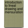 Introduction To Lineal Drawing And Mensuration door Henry Pickton
