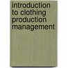 Introduction to Clothing Production Management door Mr Aj Chuter