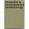 Introduction to Nanoscience and Nanotechnology door Chris Binns