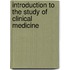 Introduction to the Study of Clinical Medicine