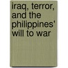 Iraq, Terror, And The Philippines' Will To War door James A. Tyner
