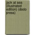 Jack At Sea (Illustrated Edition) (Dodo Press)
