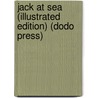 Jack At Sea (Illustrated Edition) (Dodo Press) door George Manville Fenn