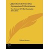 Jahresbericht Uber Das Gymnasium Fridericianum by Wilhelm Büchner